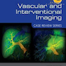 Vascular and Interventional Imaging 3rd Edition2015 تصویربرداری عروقی و مداخله ای