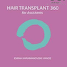 Hair Transplant 360 for Assistants 2nd Edition 2019