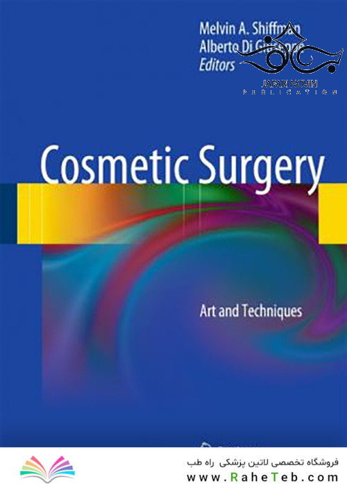 Cosmetic Surgery: Art and Techniques 2013th Edition2012 جراحی زیبایی: هنر و فنون