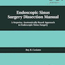 Endoscopic Sinus Surgery Dissection Manual 1st Edition2019 راهنمای تشریح جراحی آندوسکوپی سینوس