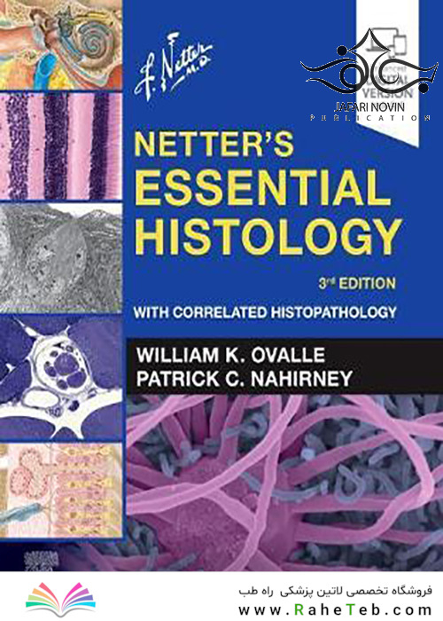 Netter’s Essential Histology 3rd Edition2020 بافت شناسی ضروری