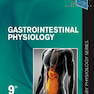 Gastrointestinal Physiology: Mosby Physiology Series 9th Edition2018