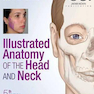 Illustrated Anatomy of the Head and Neck 5th Edition2016 آناتومی مصور سر و گردن