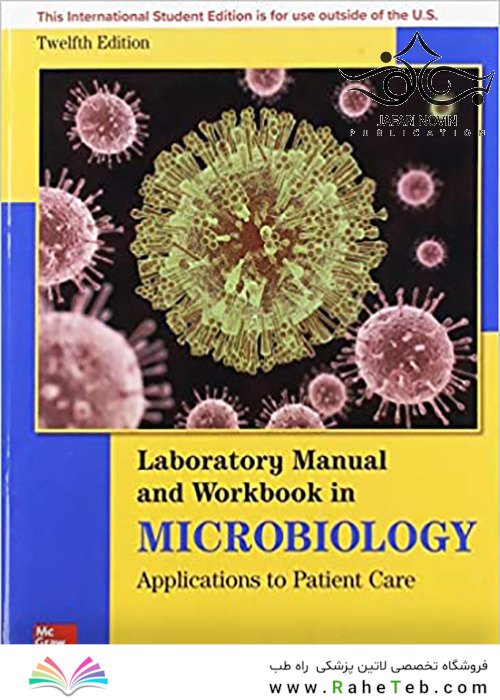 Lab Manual and Workbook in Microbiology 12th Edition2018