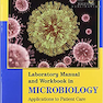 Lab Manual and Workbook in Microbiology 12th Edition2018