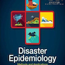 Disaster Epidemiology: Methods and Applications2017