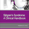 Sjogren’s Syndrome: A Clinical Handbook 1st Edition2019 سندرم شوگرن: یک راهنمای بالینی