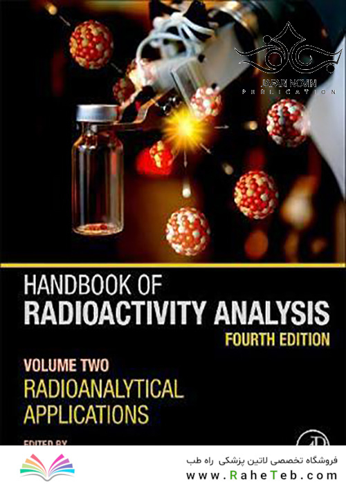 Handbook of Radioactivity Analysis: Volume 1, 4th Edition2020 راهنمای تجزیه و تحلیل رادیواکتیویته