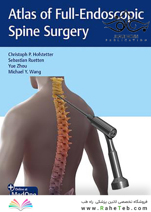 Atlas of Full-Endoscopic Spine Surgery2020 اطلس جراحی کامل آندوسکوپی ستون فقرات