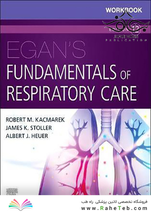Workbook for Egan’s Fundamentals of Respiratory Care 12th Edition2020 کار برای - اصول مراقبت از تنفس