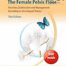 The Female Pelvic Floor, 2nd Edition2010 لگن زنان