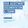 Risk Adjustment Documentation - Coding, 2nd Edition2020
