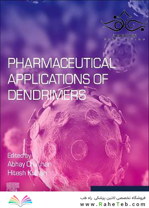 Pharmaceutical Applications of Dendrimers, 1st Edition2019 برنامه های دارویی
