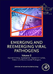 عکس Emerging and Reemerging Viral Pathogens: Volume 22019 پاتوژنهای ویروسی در حال ظهور و بازآفرینی