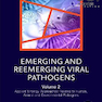 Emerging and Reemerging Viral Pathogens: Volume 22019 پاتوژنهای ویروسی در حال ظهور و بازآفرینی