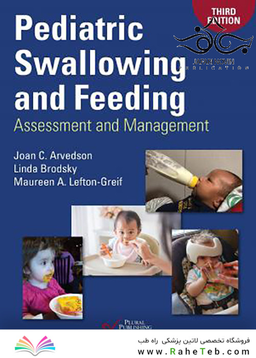 Pediatric Swallowing and Feeding, 3rd Edition 2019