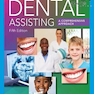 Dental Assisting, 5th Edition 2017