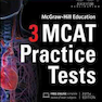 McGraw-Hill Education 3 MCAT Practice Tests, 3rd Edition2016 آزمونهای آزمایشی ام سی ای تی مک گرا هیل