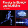 Physics in Biology and Medicine, 5th Edition 2018