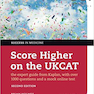 Score Higher on the UKCAT, 2nd Edition2014