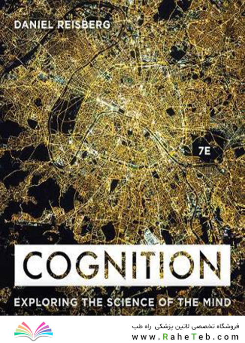 Cognition: Exploring the Science of the Mind2018شناخت: کاوش در علم ذهن