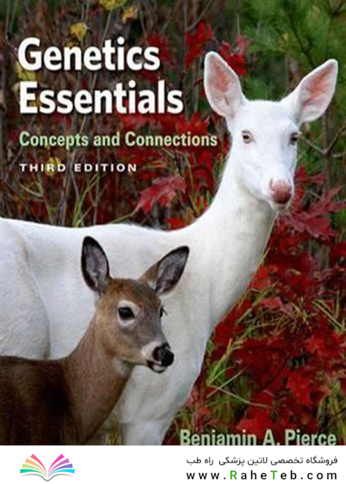 Genetics Essentials: Concepts and Connections2016ملزومات ژنتیک: مفاهیم و ارتباطات