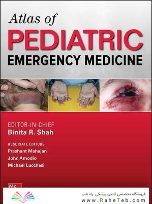 Atlas of Pediatric Emergency Medicine, Third Editionاطلس طب اورژانس کودکان ، چاپ سوم