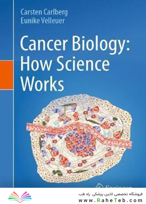 Cancer Biology: How Science Works2021زیست شناسی سرطان