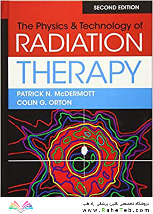 The Physics - Technology of Radiation Therapyفیزیک و فناوری پرتودرمانی