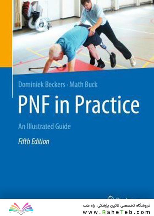 PNF in Practice : An Illustrated Guide2021PNF در عمل: راهنمای مصور
