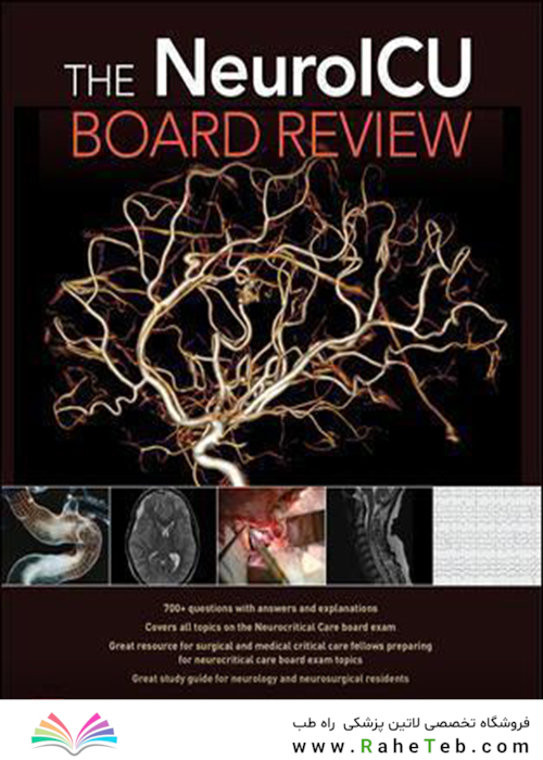 The NeuroICU Board Review 1st Edition2018