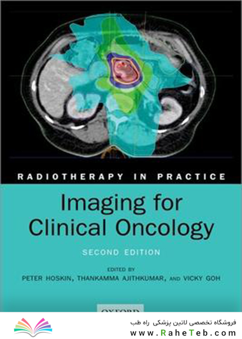 Imaging for Clinical Oncology (Radiotherapy in Practice)2021