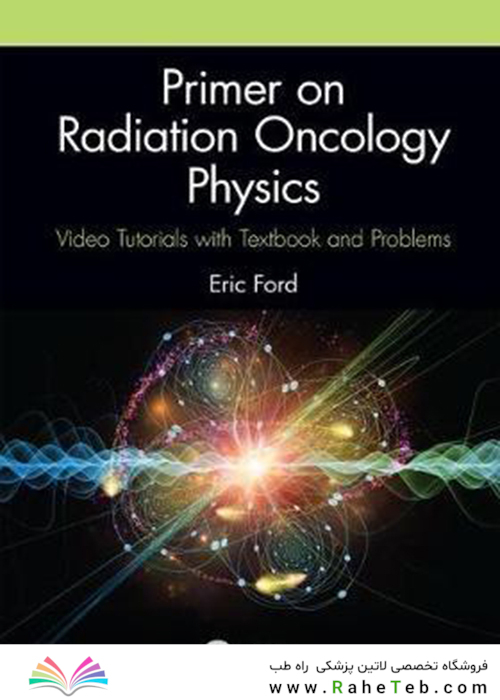 Primer on Radiation Oncology Physics