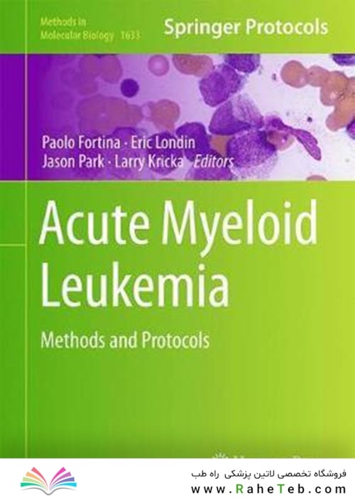 Acute Myeloid Leukemia : Methods and Protocols2017