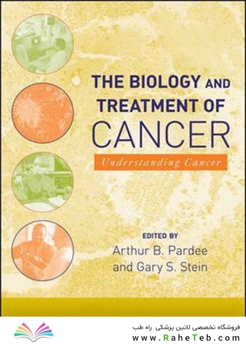 The Biology and Treatment of Cancer : Understanding Cancer2009