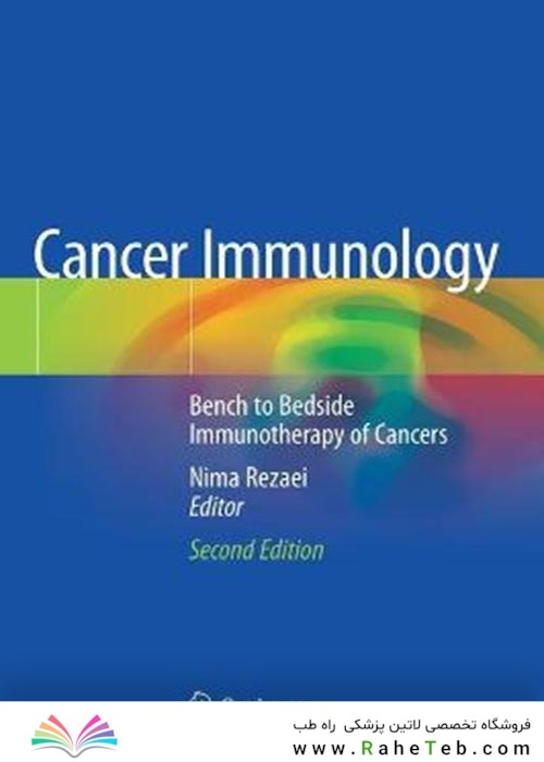 Cancer Immunology : Bench to Bedside Immunotherapy of Cancersایمونولوژی سرطان