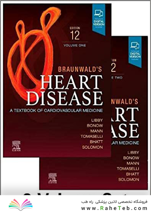Braunwald’s Heart Disease, 2 Vol Set: A Textbook of Cardiovascular Medicine 2022