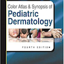 Color Atlas - Synopsis of Pediatric Dermatology 2021