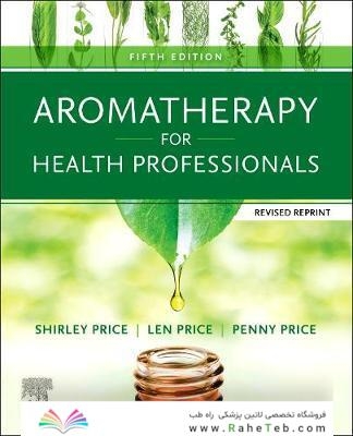 Aromatherapy for Health Professionals Revised Reprint2021