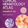 Clinical Hematology Atlas 6th Edicion 2022