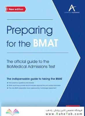 Preparing for the BMAT: The official guide to the Biomedical Admissions Test New Edition