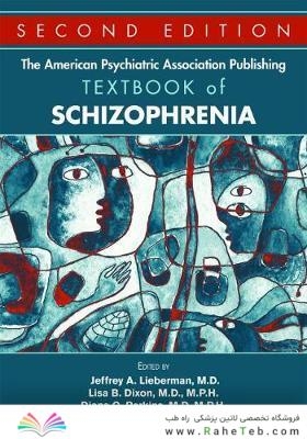 The American Psychiatric Association Publishing Textbook of Schizophrenia2020