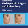 Aesthetic Orthognathic Surgery and Rhinoplasty