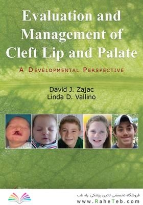 Evaluation and Management of Cleft Lip and Palate: A Developmental Perspective