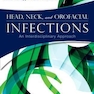 Head, Neck, and Orofacial Infections