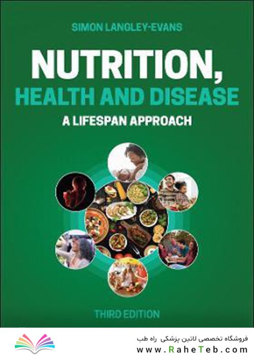 Nutrition, Health and Disease : A Lifespan Approach