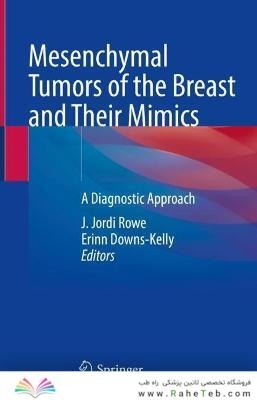 Mesenchymal Tumors of the Breast and Their Mimics