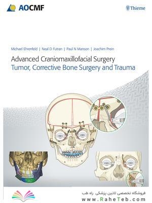 Advanced Craniomaxillofacial Surgery : Tumor, Corrective Bone Surgery, and Trauma 2020