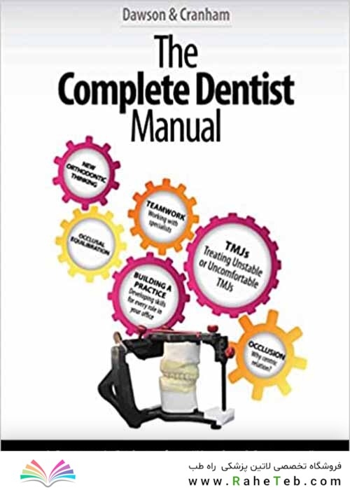 The Complete Dentist Manual : The Essential Guide to Being a Complete Care Dentist