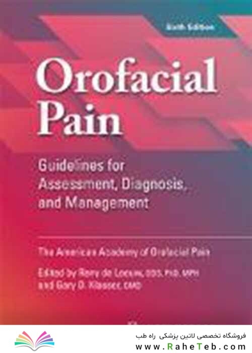 Orofacial Pain : Guidelines for Assessment, Diagnosis, and Management
